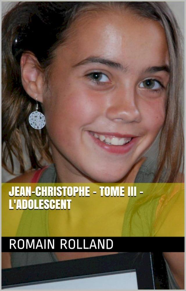  Jean-Christophe - Tome III - L'Adolescent(Kobo/電子書)