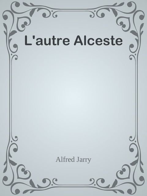 L'autre Alceste(Kobo/電子書)