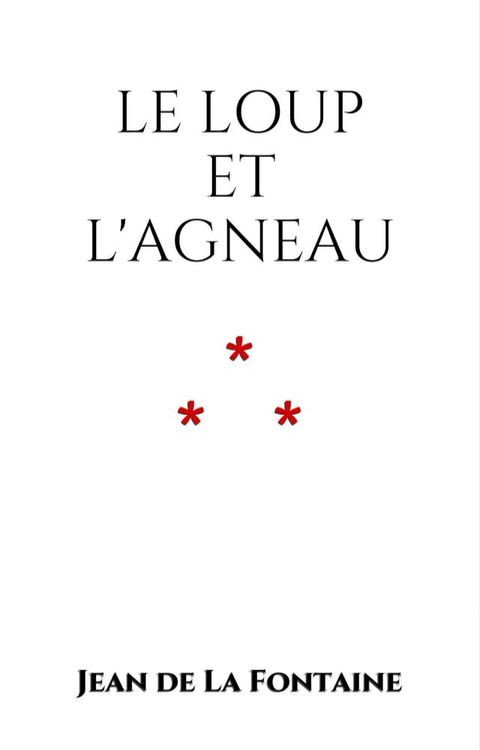 Le Loup et l'Agneau(Kobo/電子書)