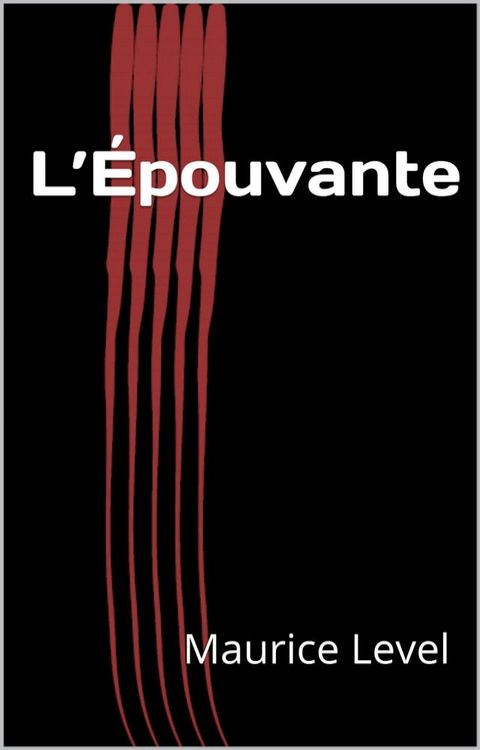 L’&Eacute;pouvante(Kobo/電子書)