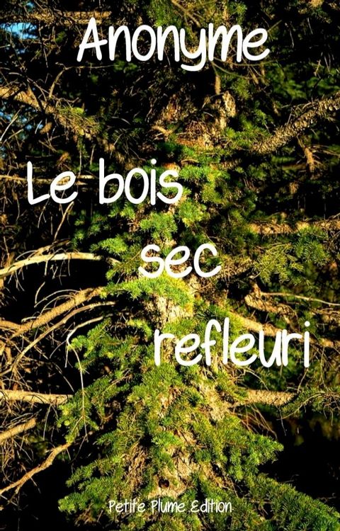 Le bois sec refleuri(Kobo/電子書)