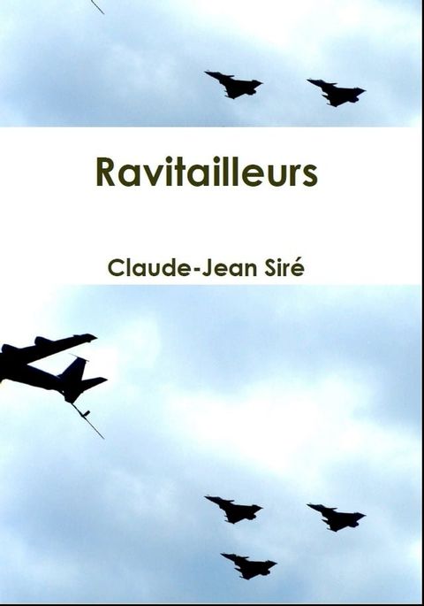 Ravitailleurs, Guerres-sous marines, tome 5(Kobo/電子書)