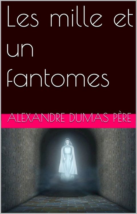 Les mille et un fantomes(Kobo/電子書)