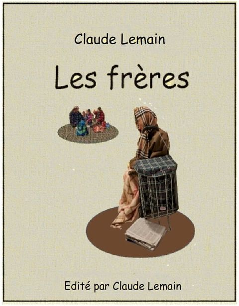 Les fr&egrave;res(Kobo/電子書)