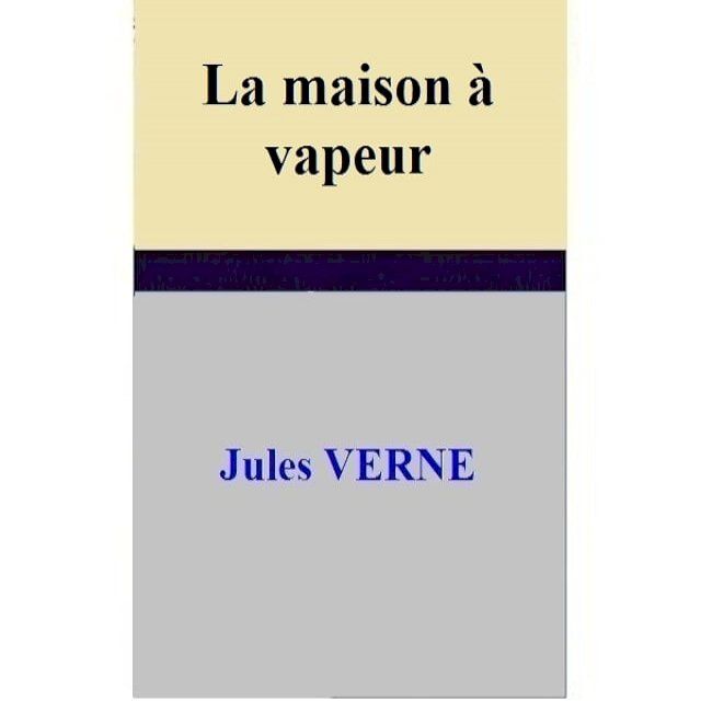  La maison à vapeur(Kobo/電子書)