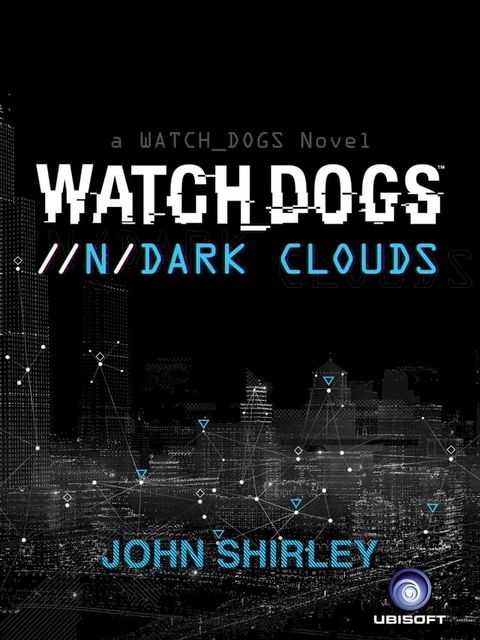 Watch Dogs: Dark Clouds (FR)(Kobo/電子書)