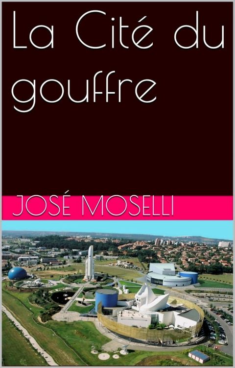 La Cit&eacute; du gouffre(Kobo/電子書)