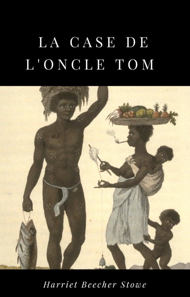  La Case de l'Oncle Tom(Kobo/電子書)