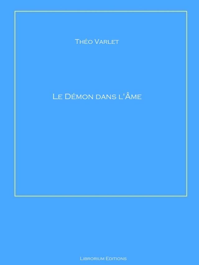  Le D&eacute;mon dans l'&Acirc;me(Kobo/電子書)