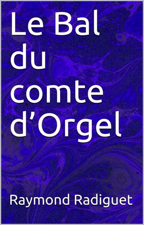 Le Bal du comte d’Orgel(Kobo/電子書)