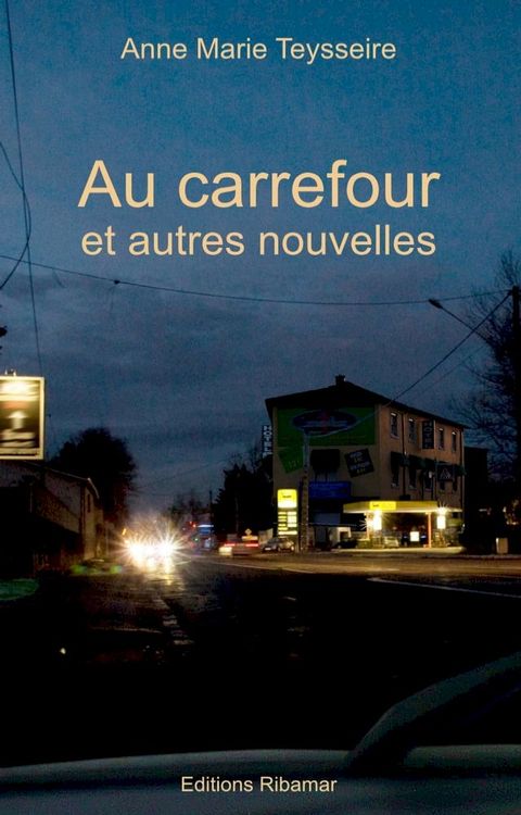 Au carrefour et autres nouvelles(Kobo/電子書)