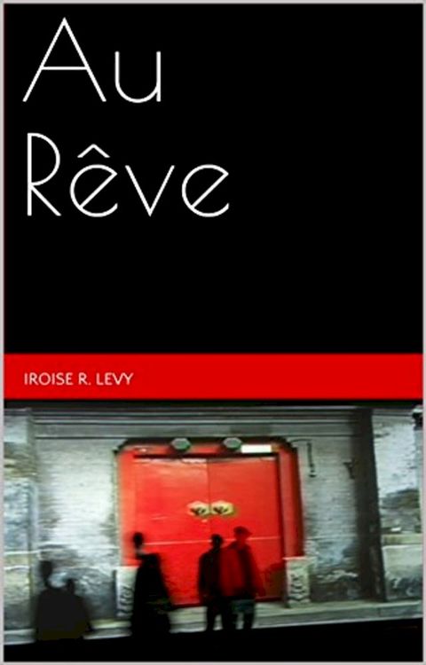 Au r&ecirc;ve(Kobo/電子書)