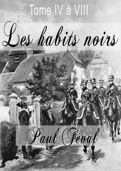 Les habits noirs - Tome 5 à 7(Kobo/電子書)