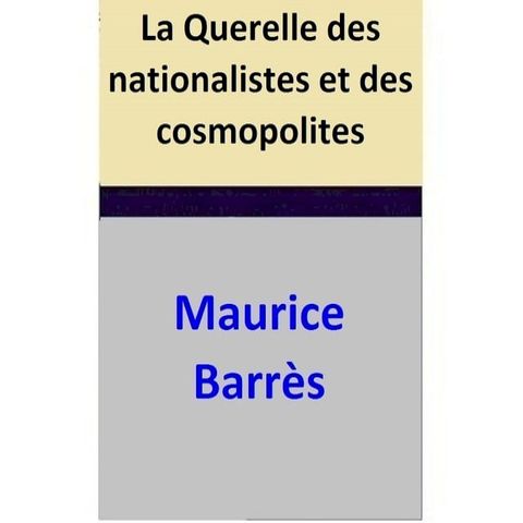 La Querelle des nationalistes et des cosmopolites(Kobo/電子書)