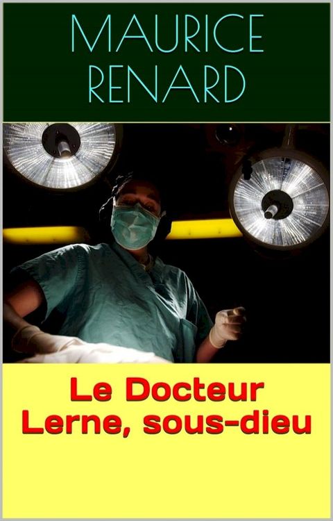 Le Docteur Lerne, sous-dieu(Kobo/電子書)