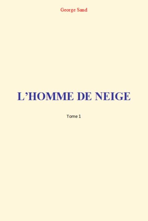 L'Homme de Neige (Tome 1)(Kobo/電子書)