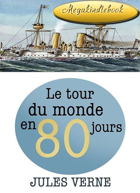 Le Tour du monde en quatre-vingts jours(Kobo/電子書)