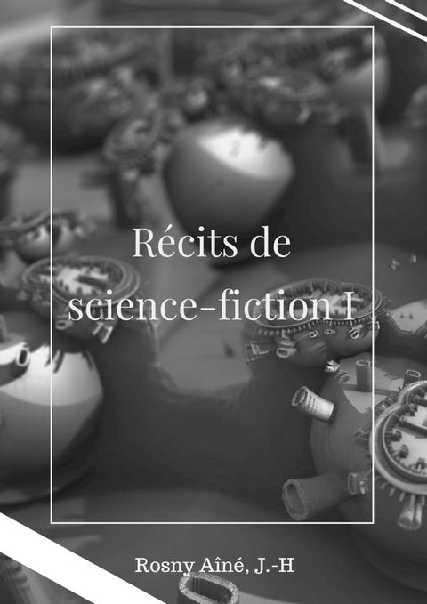 Récits de science-fiction I(Kobo/電子書)