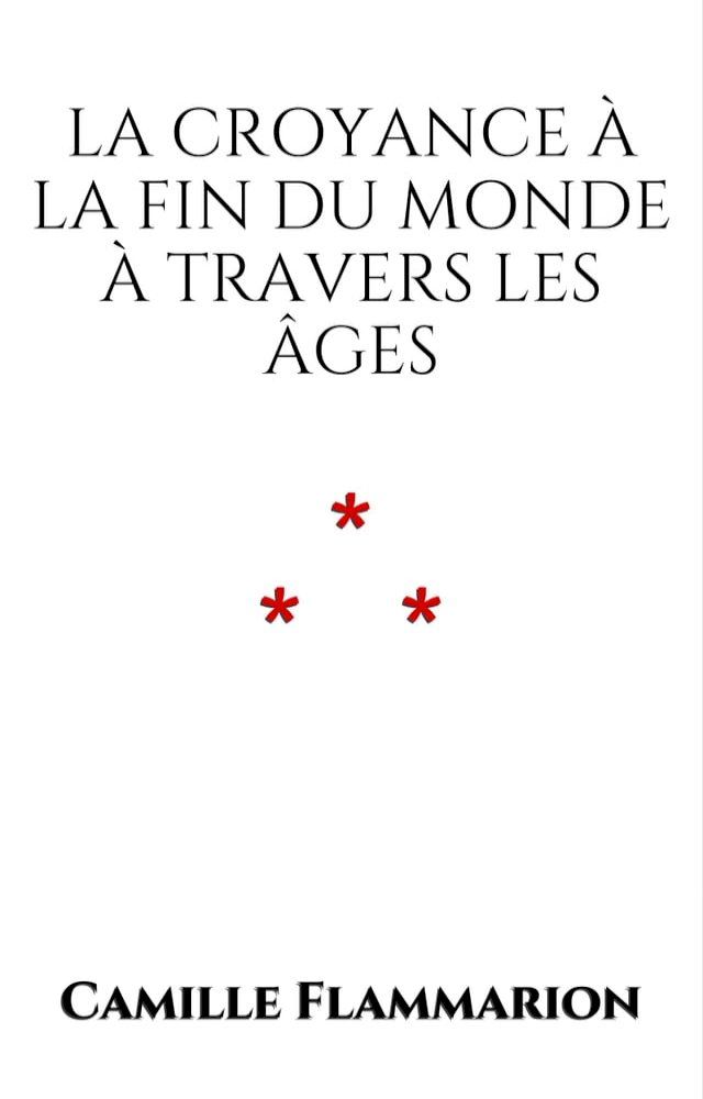  La croyance à la fin du monde à travers les âges(Kobo/電子書)