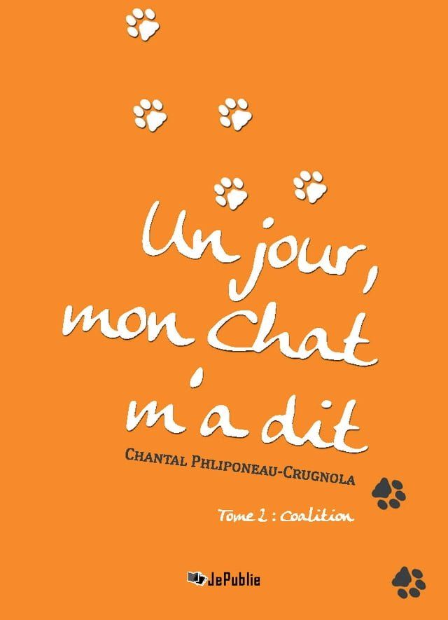  Un jour mon Chat m'a dit. Tome 2 : Coalition(Kobo/電子書)