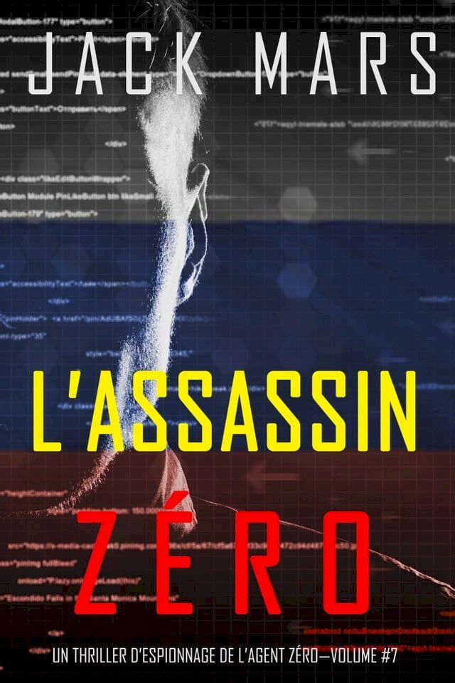  L’Assassin Zéro (Un Thriller d’Espionnage de l’Agent Zéro—Volume #7)(Kobo/電子書)