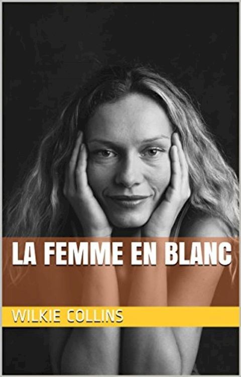 La femme en blanc(Kobo/電子書)