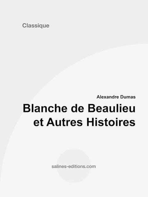 Blanche de Beaulieu et Autres Histoires(Kobo/電子書)