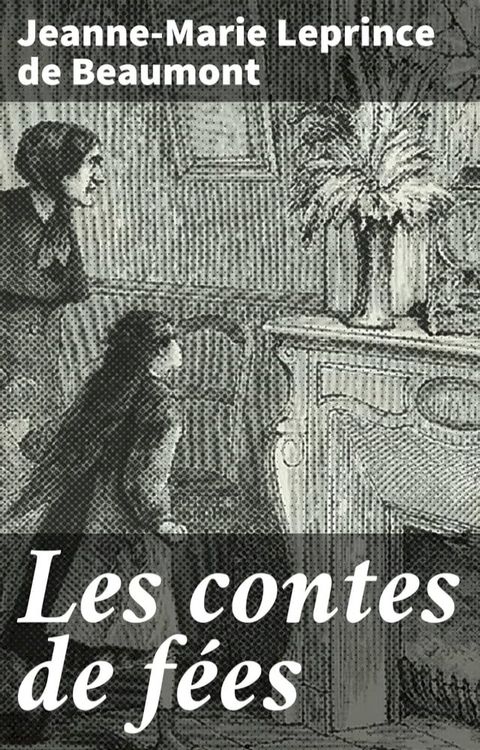 Les contes de f&eacute;es(Kobo/電子書)