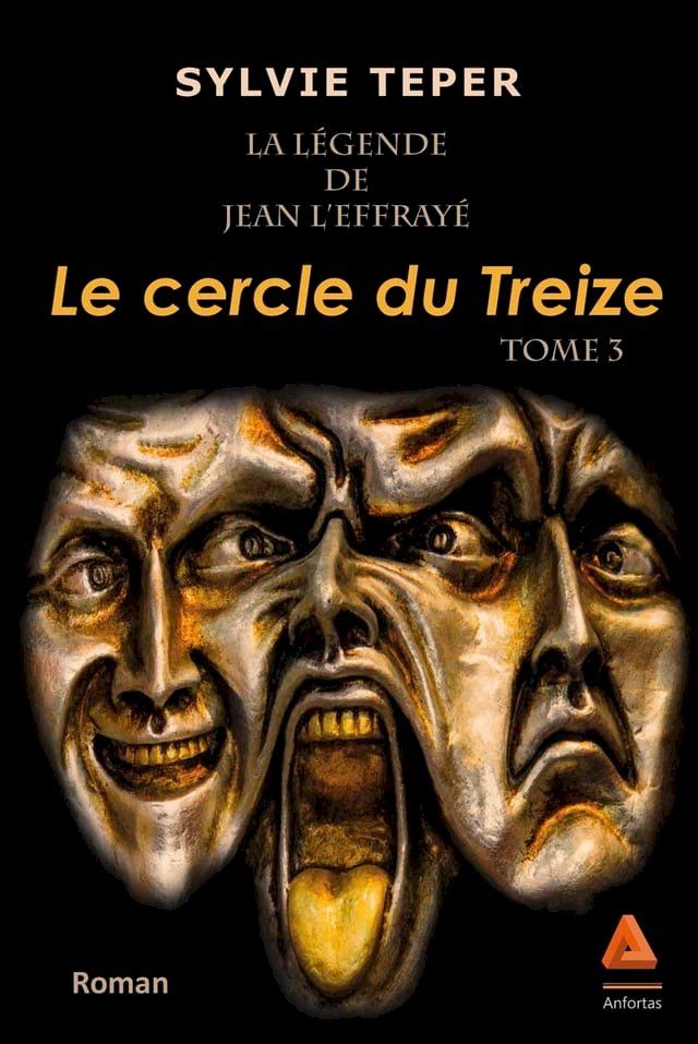  La Légende de Jean l'Effrayé - Tome 3 : Le cercle du Treize(Kobo/電子書)