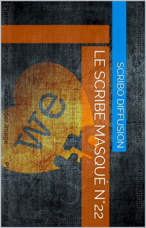 le Scribe masqué n°22(Kobo/電子書)