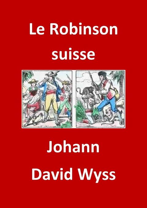 Le Robinson suisse(Kobo/電子書)