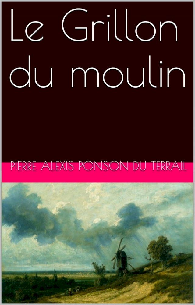  Le Grillon du moulin(Kobo/電子書)