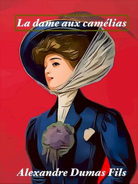 La dame aux camélias(Kobo/電子書)