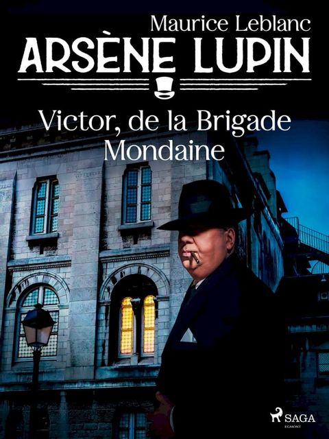 Arsène Lupin -- Victor, de la Brigade Mondaine(Kobo/電子書)