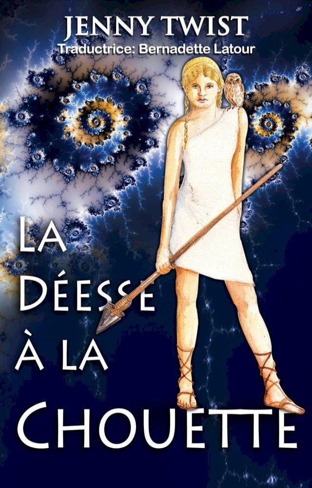  La D&eacute;esse &agrave; la Chouette(Kobo/電子書)