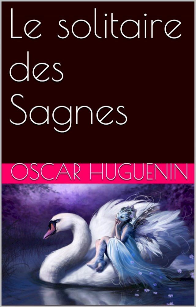  Le solitaire des Sagnes(Kobo/電子書)