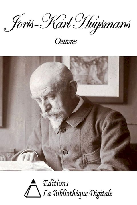 Oeuvres de Joris-Karl Huysmans(Kobo/電子書)