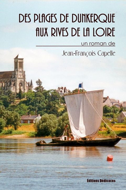 Des plages de Dunkerque aux rives de la Loire(Kobo/電子書)