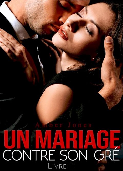 Un Mariage Contre Son Gré(Kobo/電子書)