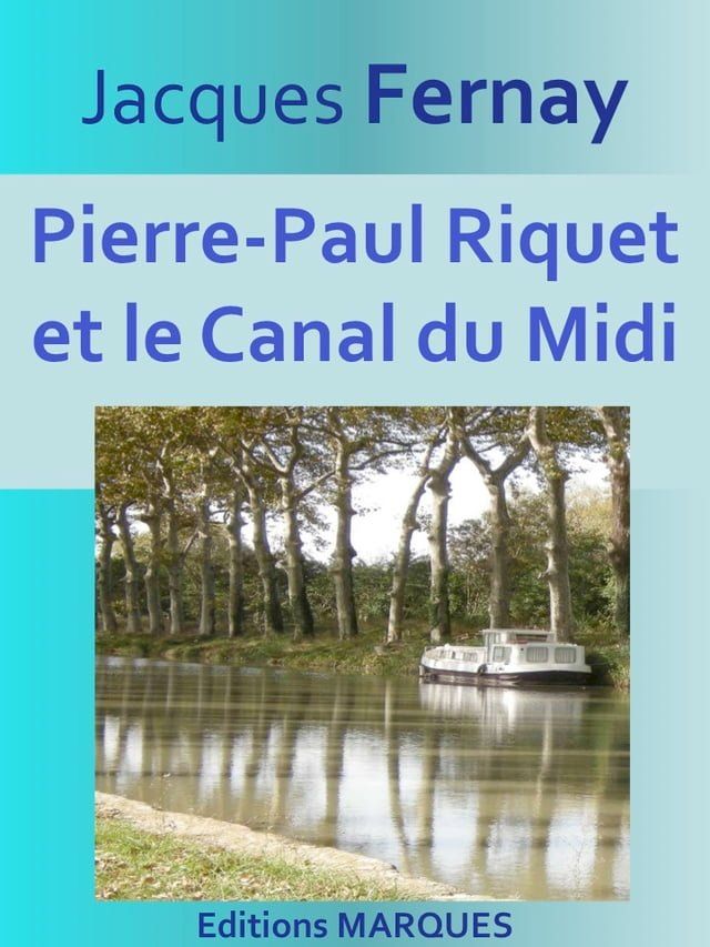  Pierre-Paul Riquet et le Canal du Midi(Kobo/電子書)