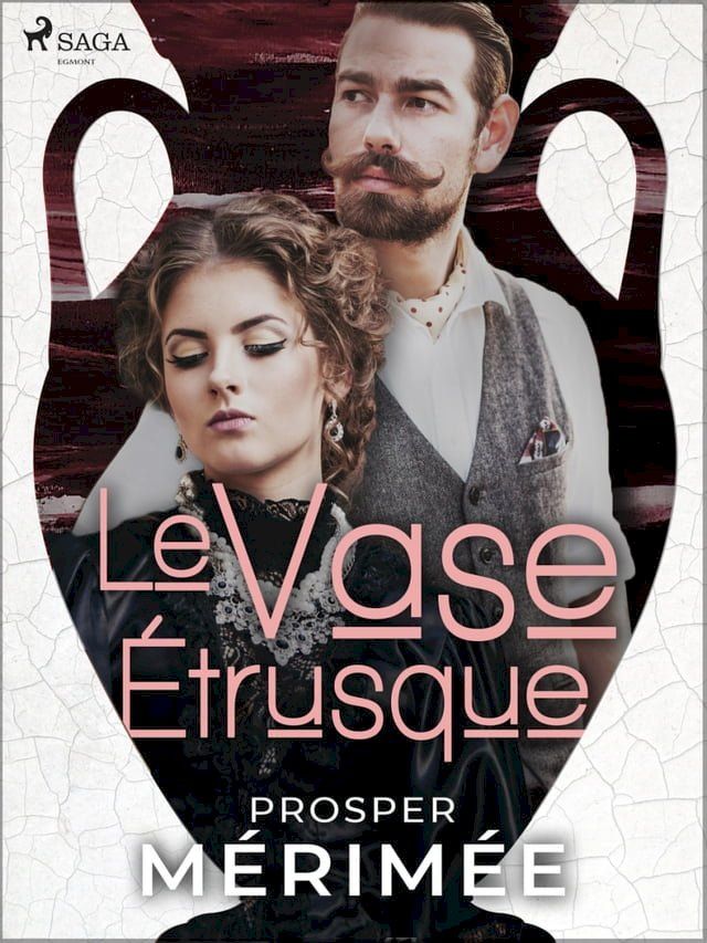  Le Vase &Eacute;trusque(Kobo/電子書)