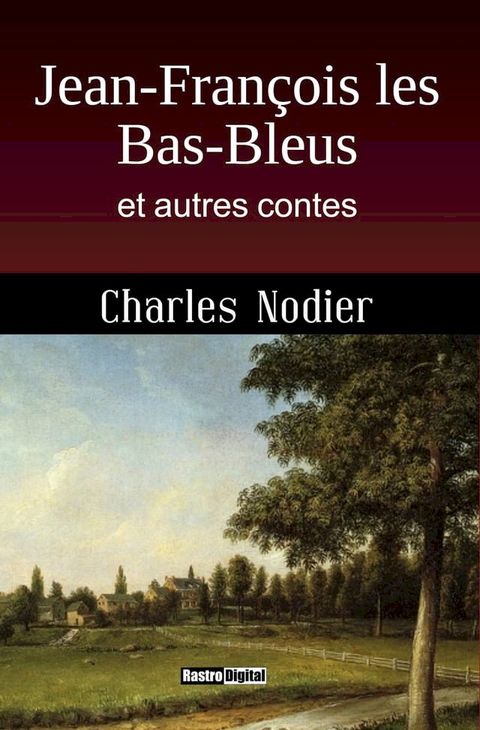 Jean-Fran&ccedil;ois les Bas-Bleus(Kobo/電子書)