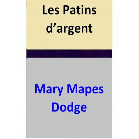 Les Patins d’argent(Kobo/電子書)