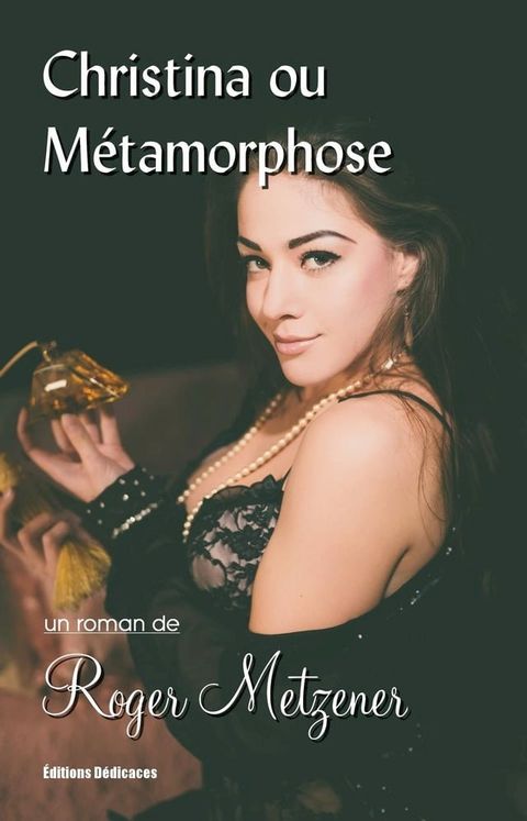 Christina ou M&eacute;tamorphose(Kobo/電子書)