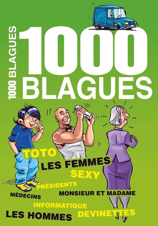  1000 blagues à ne pas mettre entre toutes les mains(Kobo/電子書)