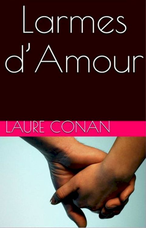 Larmes d’Amour(Kobo/電子書)