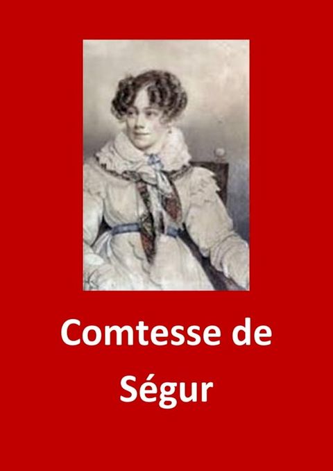 Comtesse de S&eacute;gur(Kobo/電子書)