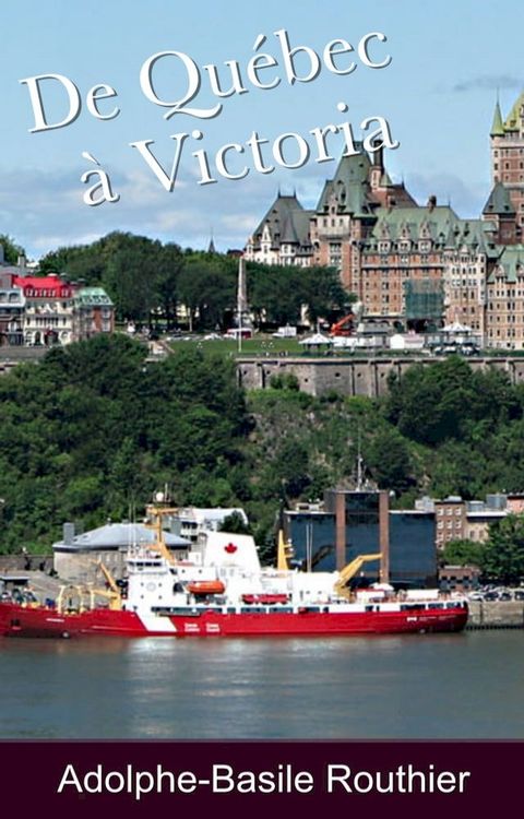 De Québec à Victoria(Kobo/電子書)