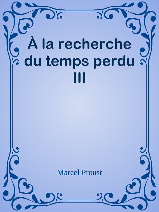  &Agrave; la recherche du temps perdu III(Kobo/電子書)