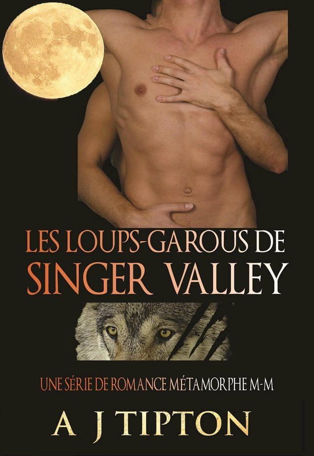  Les Loups-Garous de Singer Valley : Une Série de Romance Métamorphe M-M(Kobo/電子書)